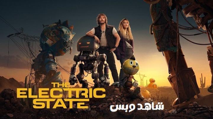 مشاهدة فيلم The Electric State 2025 مترجم