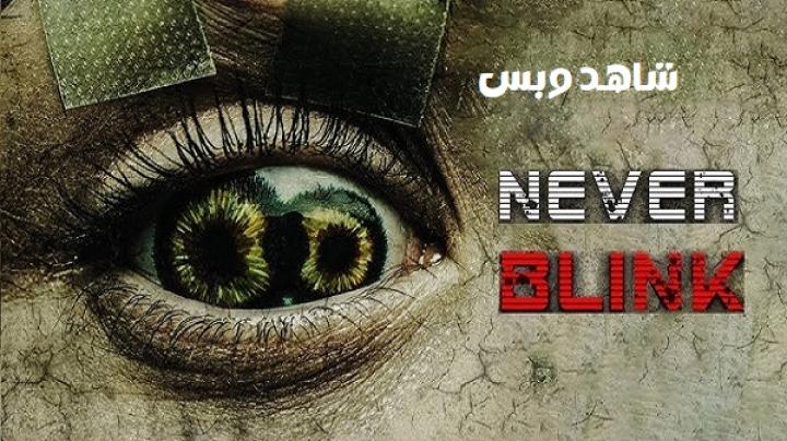 مشاهدة فيلم Never Blink 2025 مترجم